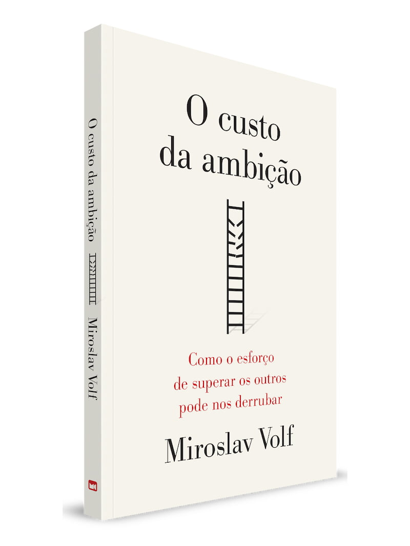 O Custo da Ambição | Miroslav Volf