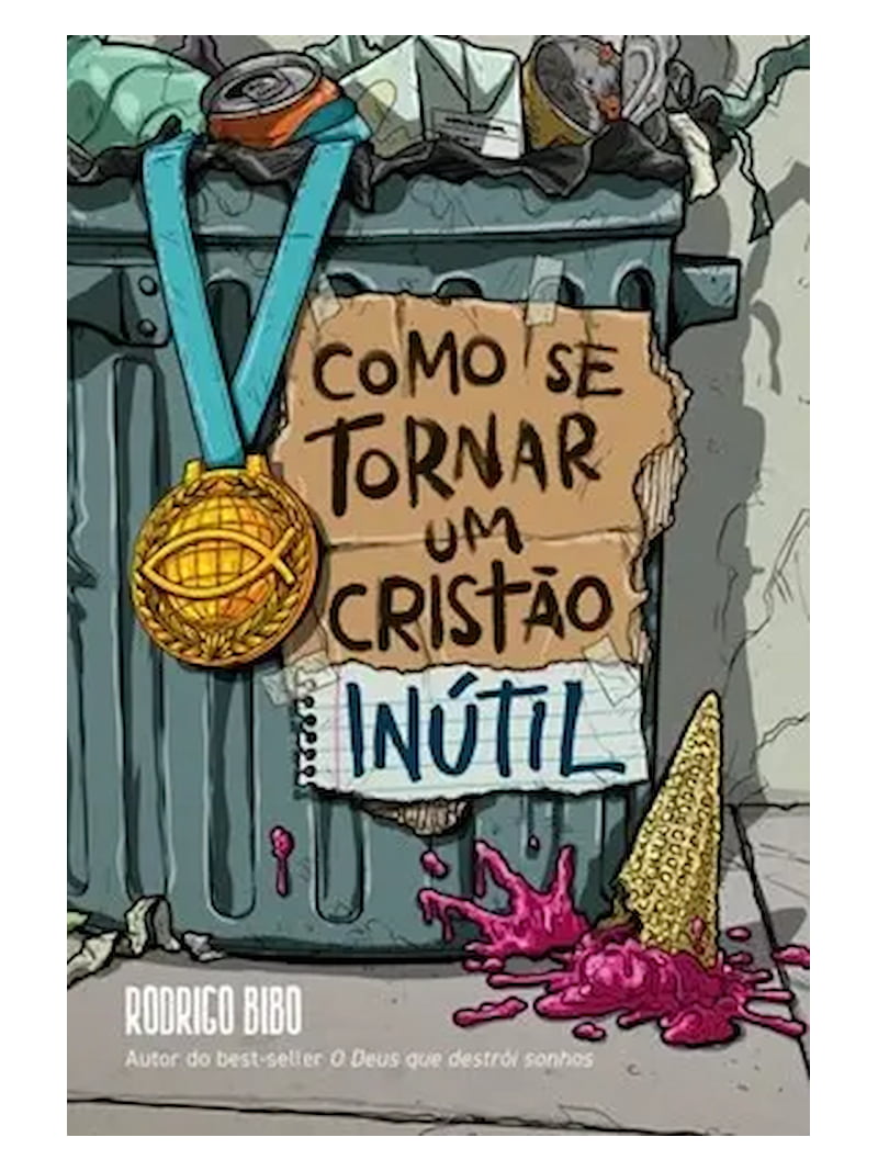 Como se Tornar um Cristão Inútil | Rodrigo Bibo